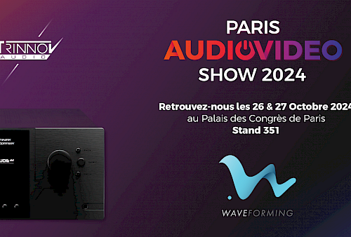 Experience WaveForming at Paris Audio Video Show 2024 Preview Image